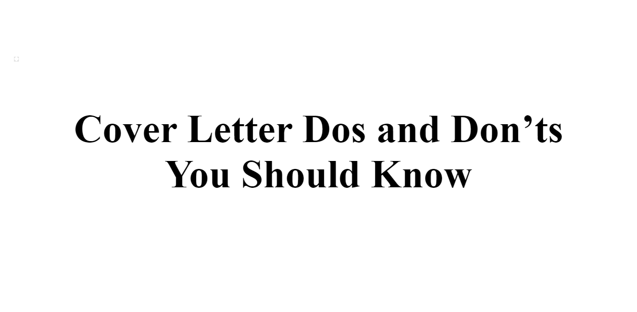 2023 Cover Letter Dos And Don Ts You Should Know