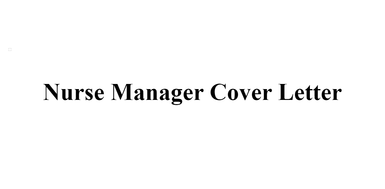 Nurse Manager Cover Letter BuildFreeResume