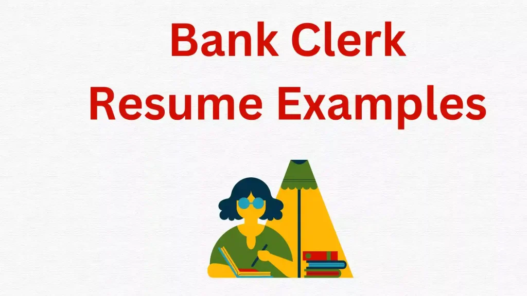 Bank Clerk Resume