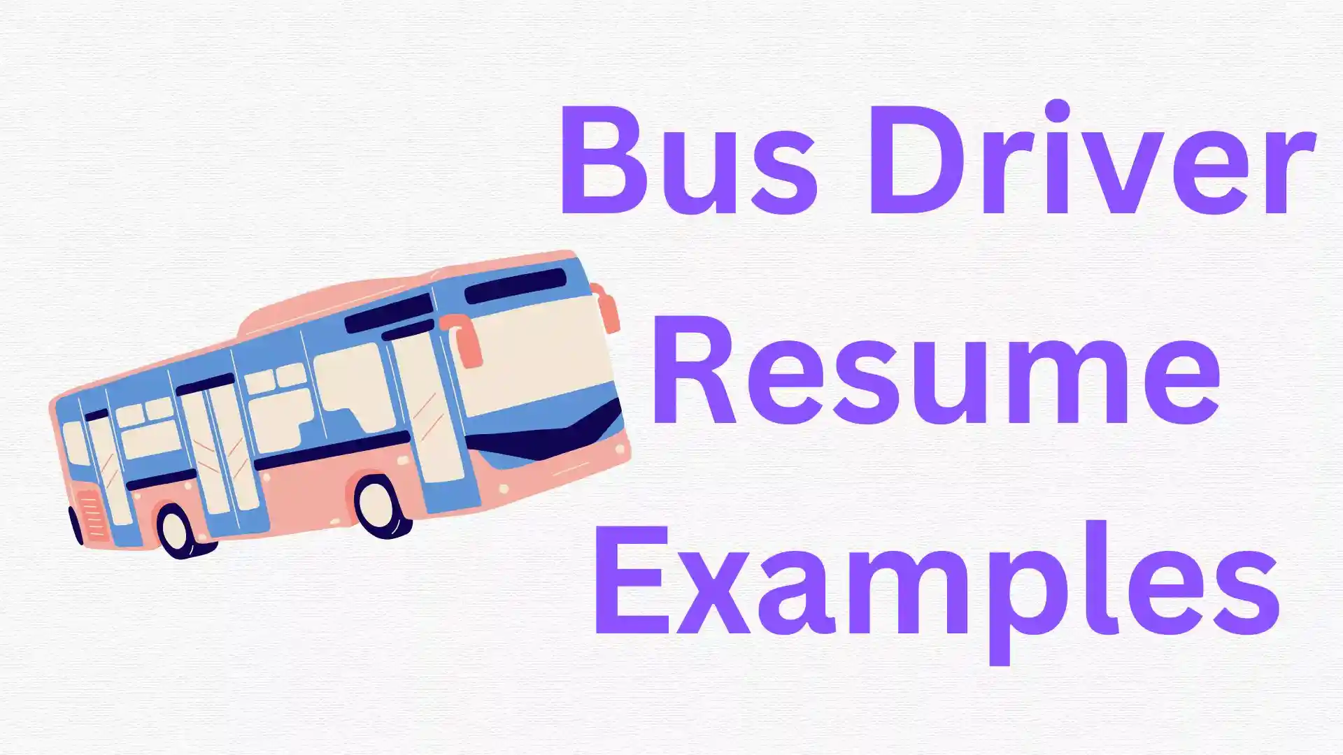 2024 Bus Driver Resume Examples BuildFreeResume Com   Bus Driver Resume Examples.webp