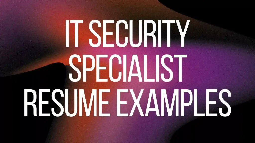 IT Security Specialist Resume