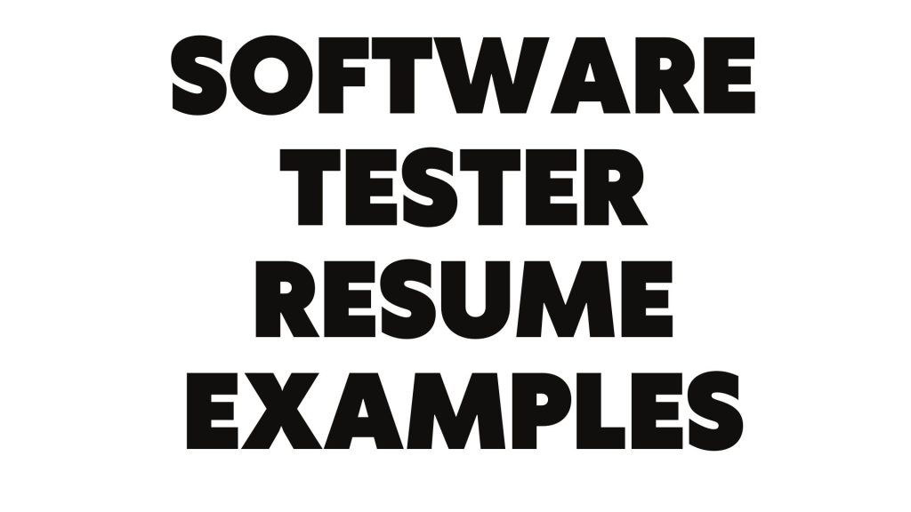 Software Tester Resume