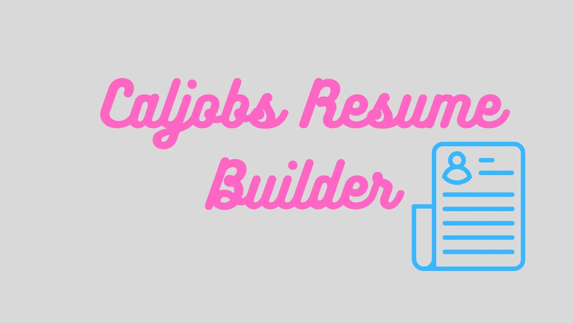 2023 Caljobs Resume Builder