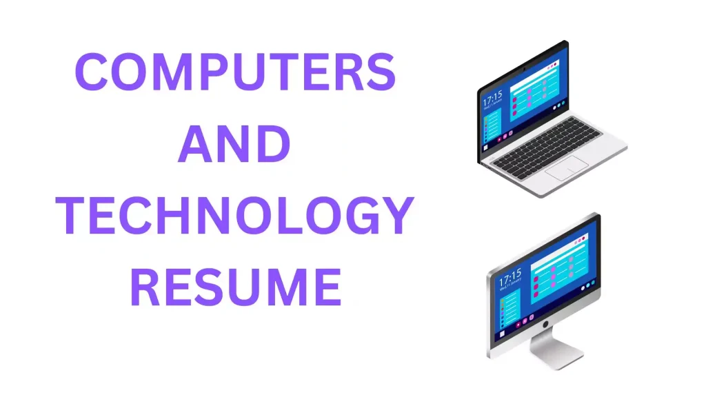 Computers and Technology Resume