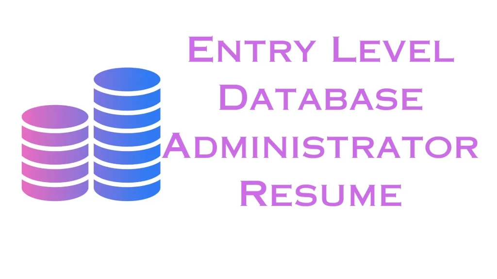 Entry Level Database Administrator Resume