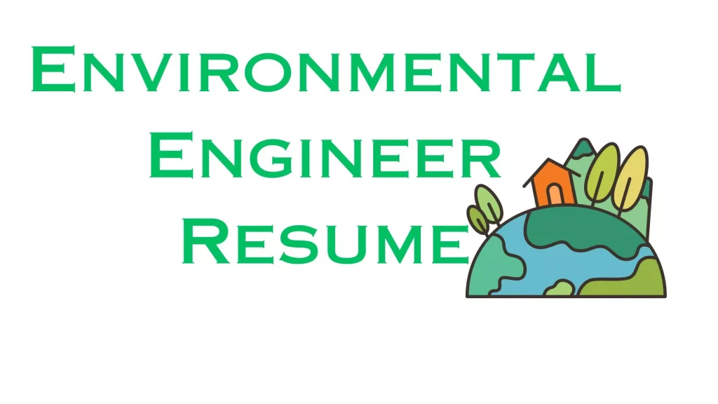 Environmental Engineer Resume