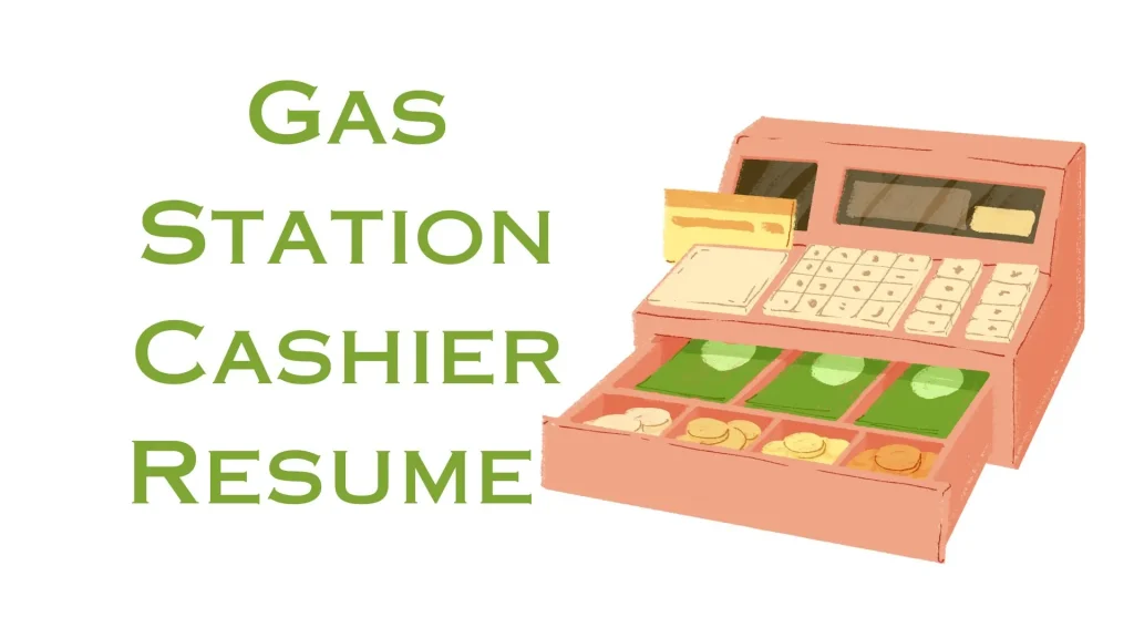 Gas Station Cashier Resume