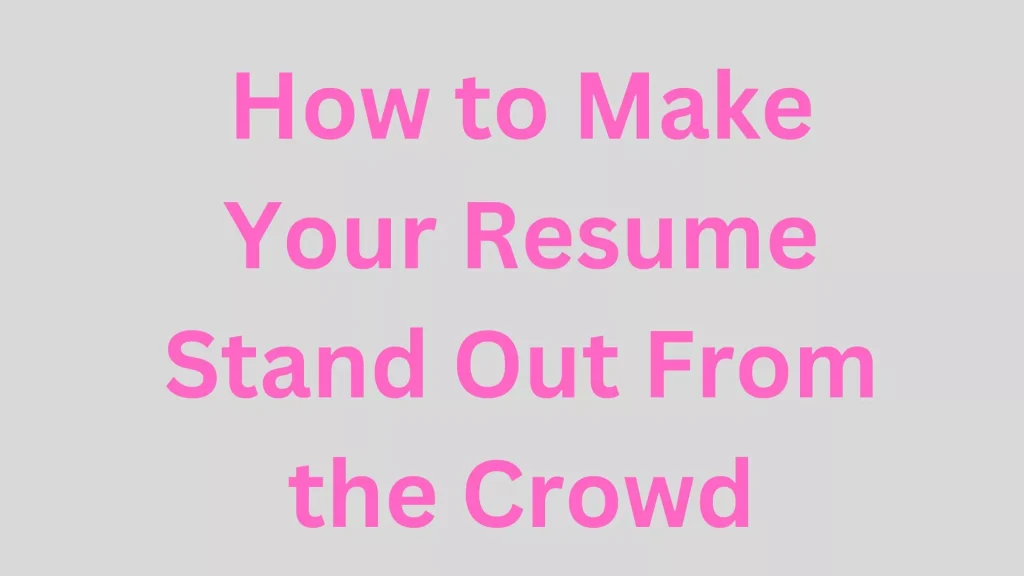 Resume Stand Out