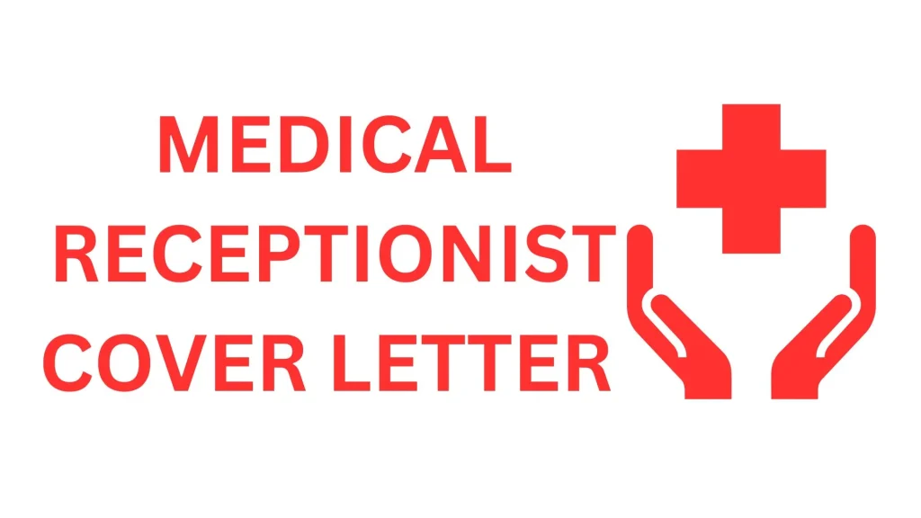 Medical Receptionist Cover Letter