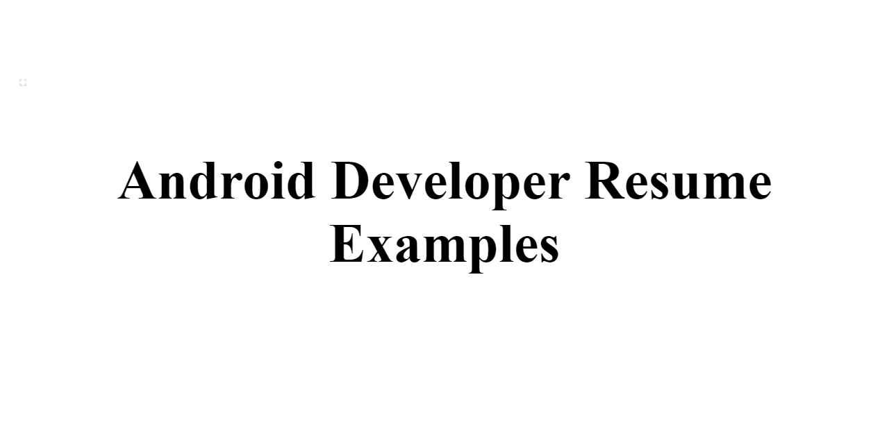 Android Developer Resume Examples 2753