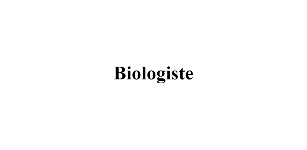 Biologiste