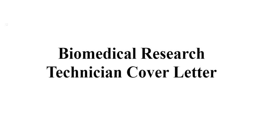 biomedical research technician cover letter