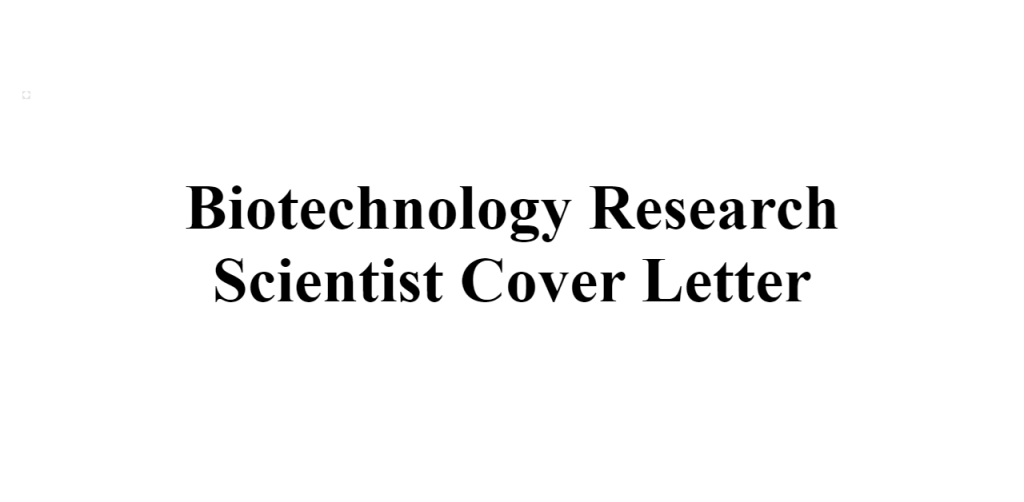 biotechnology research scientist cover letter