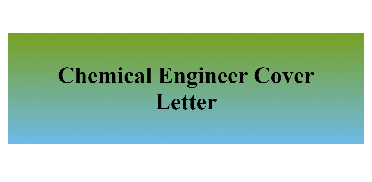 Chemical Engineer Cover Letter BuildFreeResume Com   Chemical Engineer Cover Letter Z 