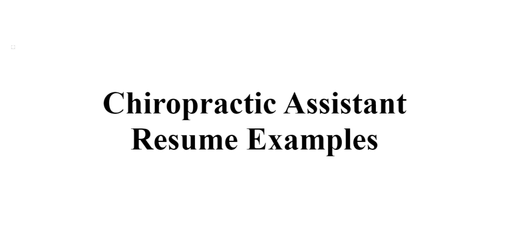 chiropractic assistant resume