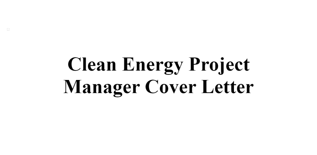 clean energy project manager cover letter