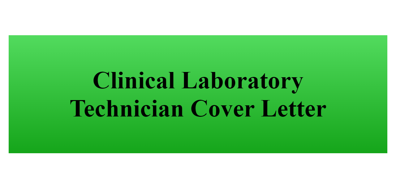 Clinical Laboratory Technician Cover Letter - BuildFreeResume.com