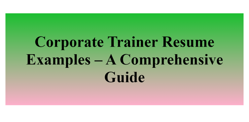 corporate trainer resume