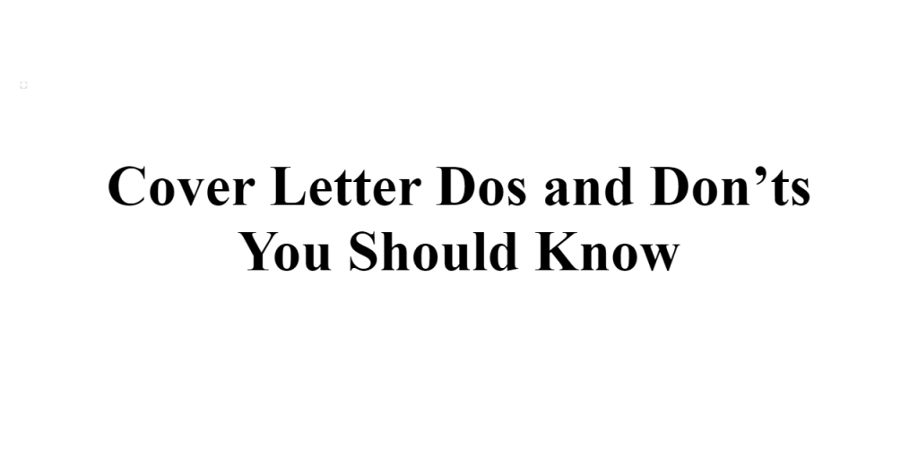cover letter dos and don'ts