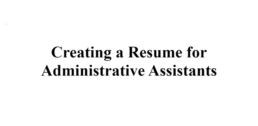 resume for administrative assistants