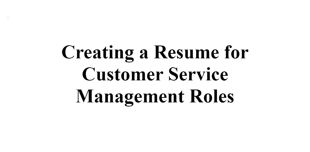 creating-a-resume-for-customer-service-management-roles