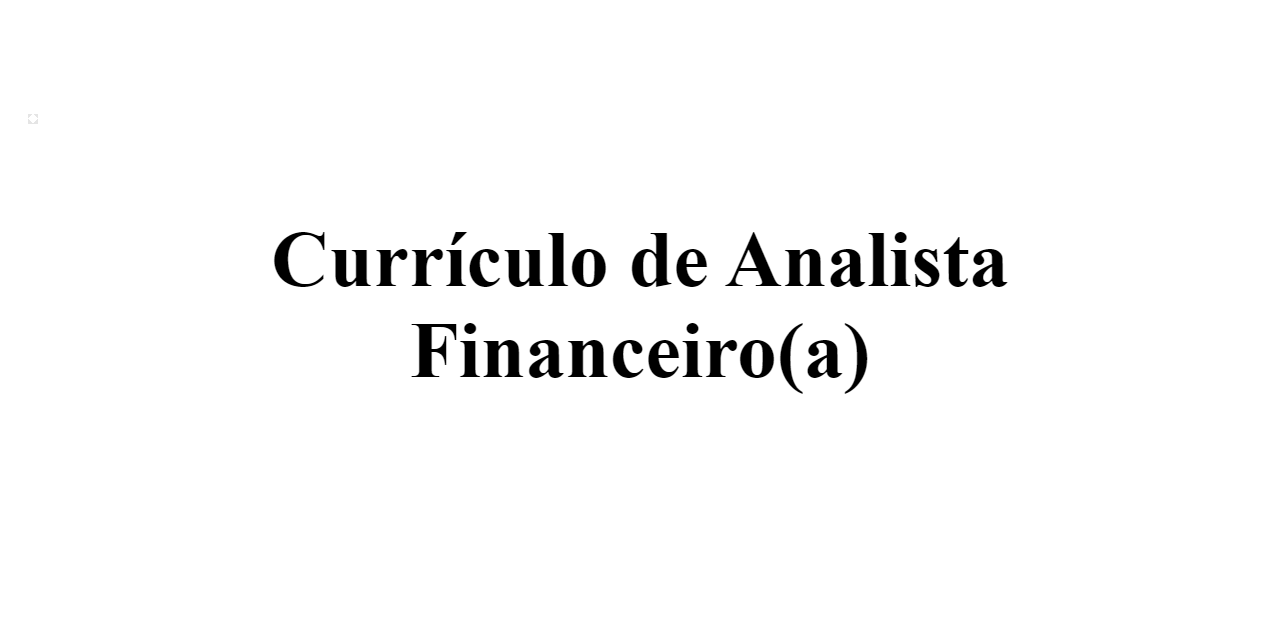 Exemplo De Currículo De Analista Financeiro