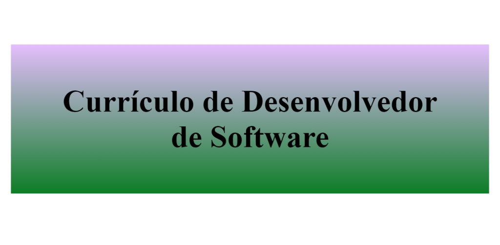 Currículo de Desenvolvedor de Software