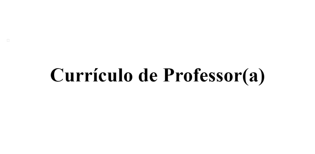 Currículo de Professor(a)