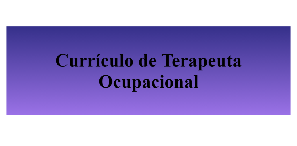 currículo de terapeuta ocupacional