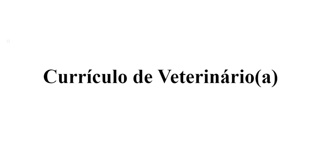 currículo de veterinário