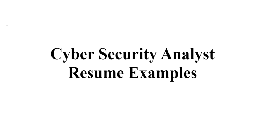 cyber security analyst resume