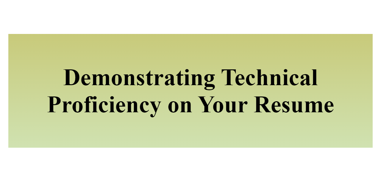 Demonstrating Technical Proficiency on Your Resume - BuildFreeResume.com