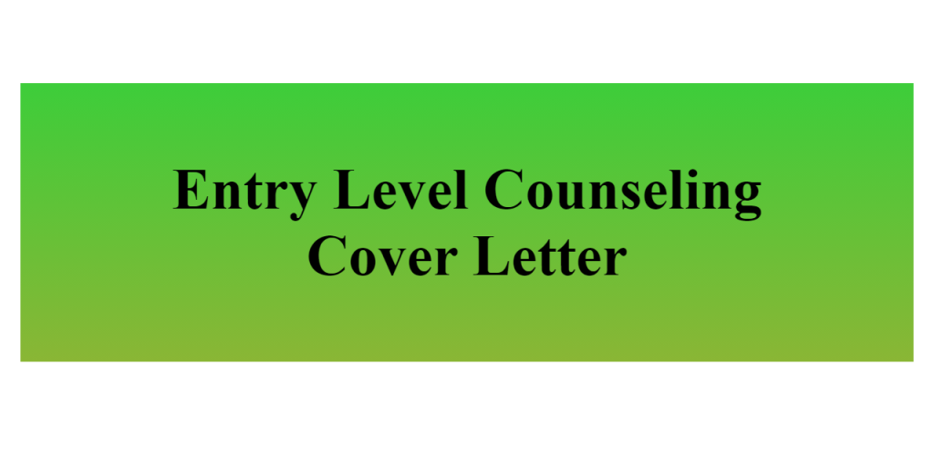 entry level counseling cover letter