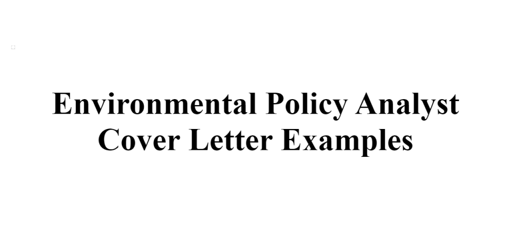 environmental policy analyst cover letter