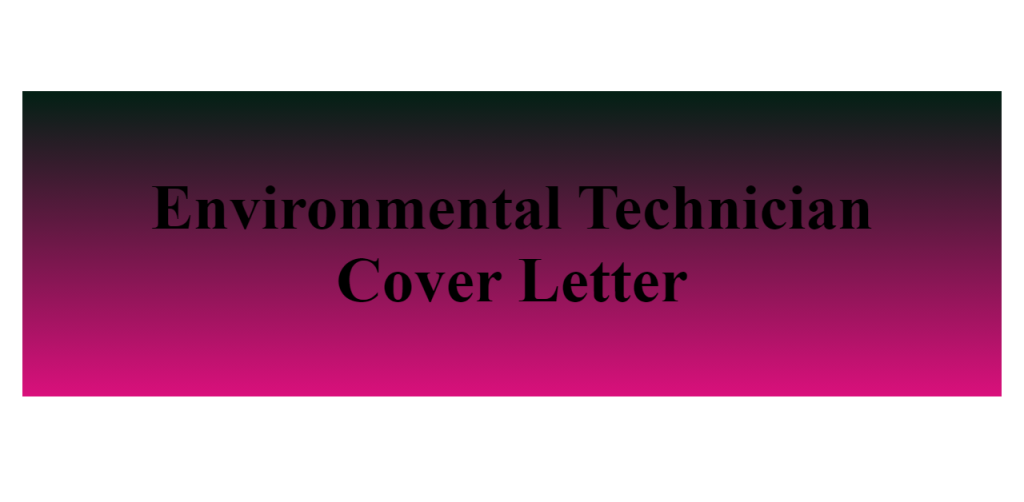 environmental technician cover letter