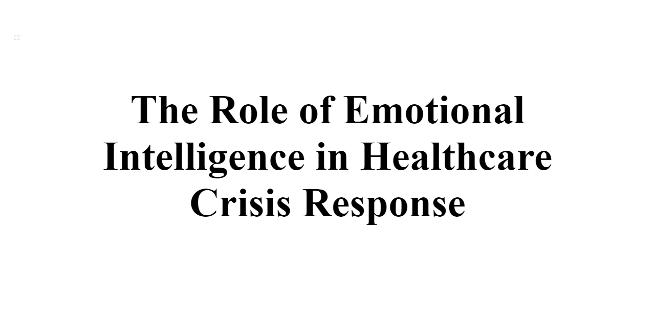 the-role-of-emotional-intelligence-in-healthcare-crisis-response