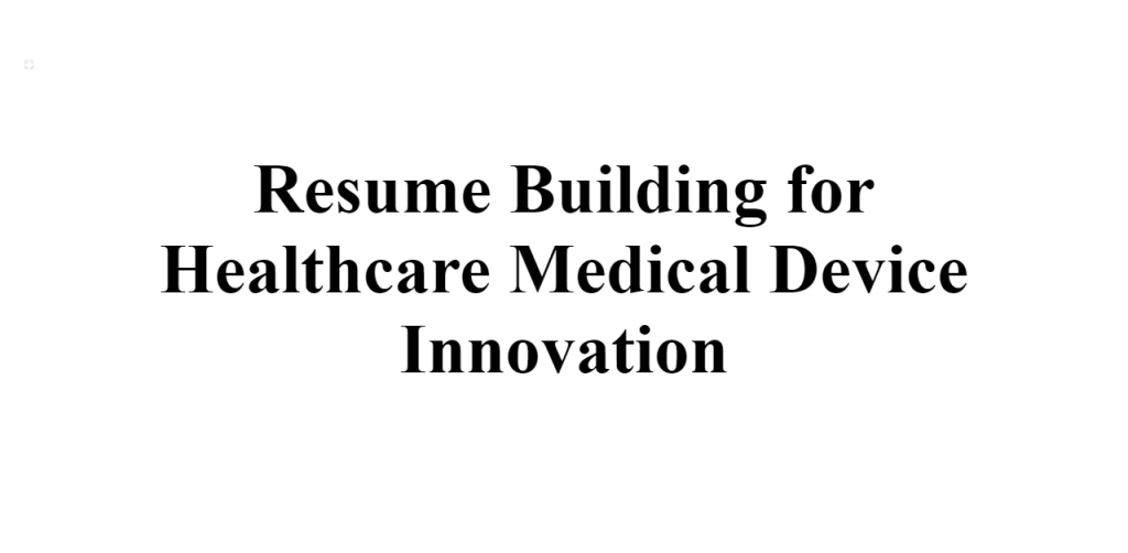 healthcare medical device innovation
