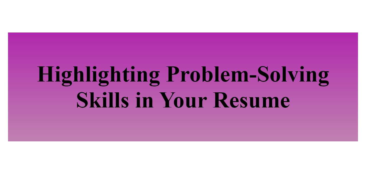 should problem solving be hyphenated on resume