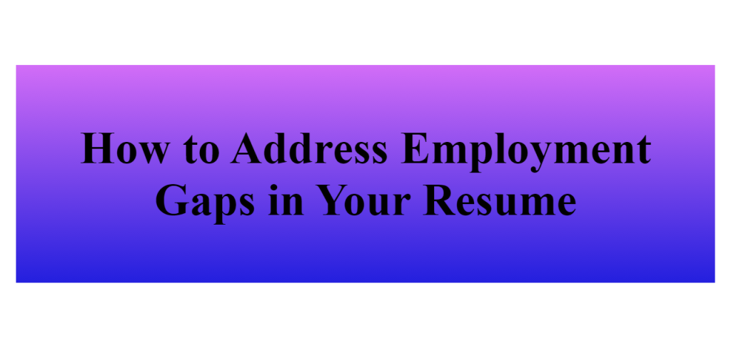 gaps in your resume