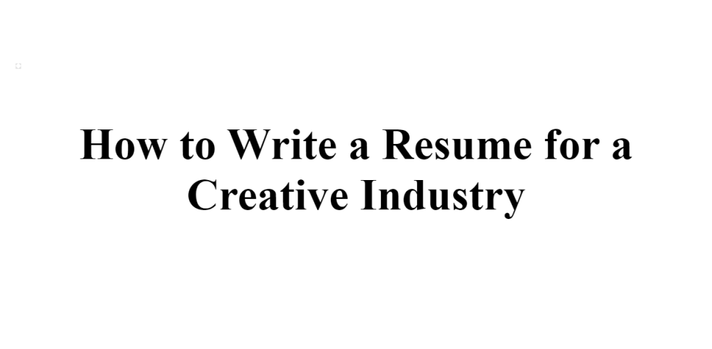 resume for a creative industry