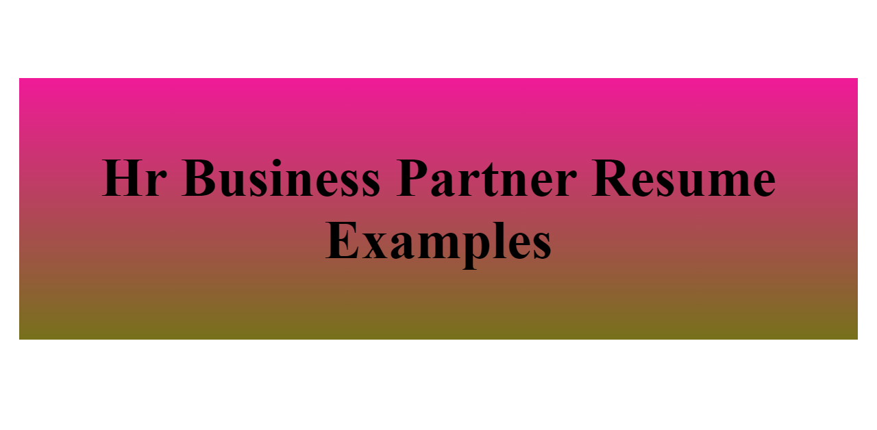 Hr Business Partner Resume Examples BuildFreeResume Com   Hr Business Partner Z 