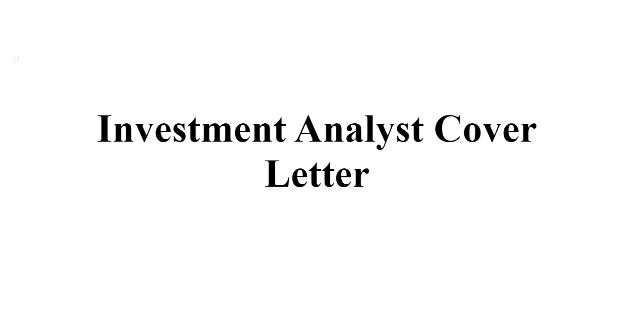 Investment Analyst Cover Letter - BuildFreeResume.com