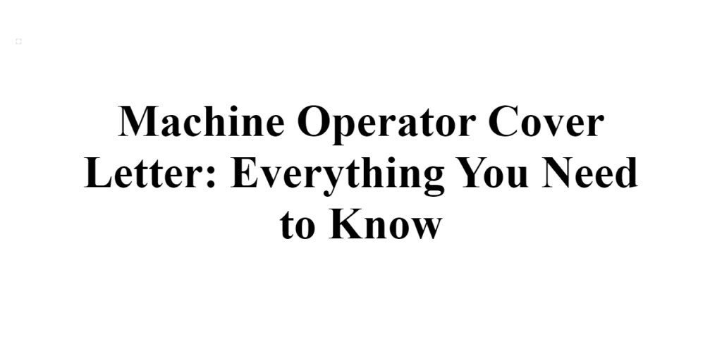 machine operator cover letter