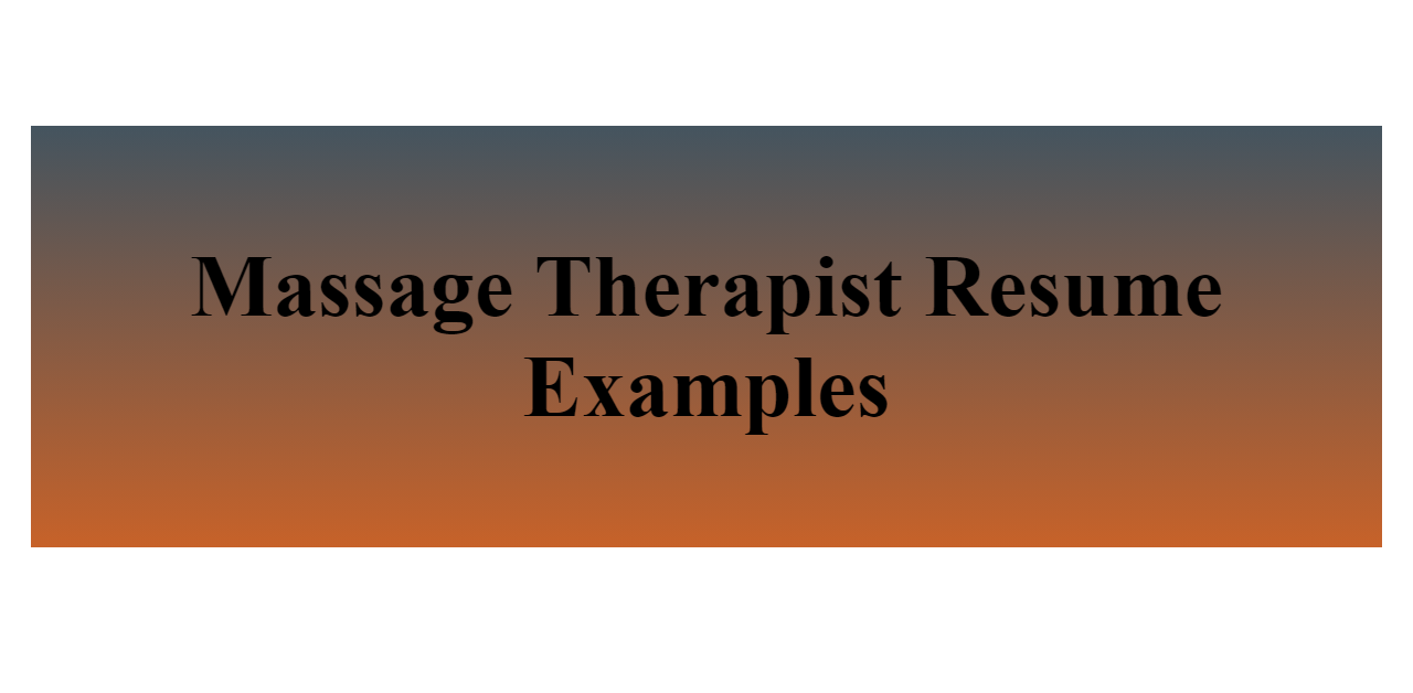 Massage Therapist Resume Examples