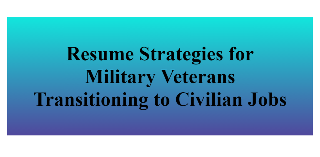 military veterans transitioning to civilian jobs