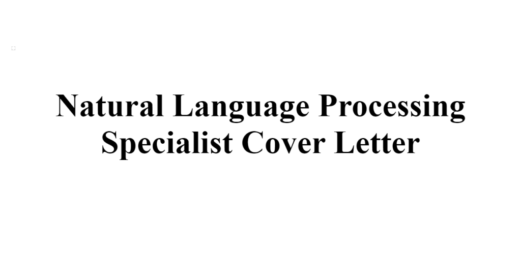 natural language processing specialist cover letter