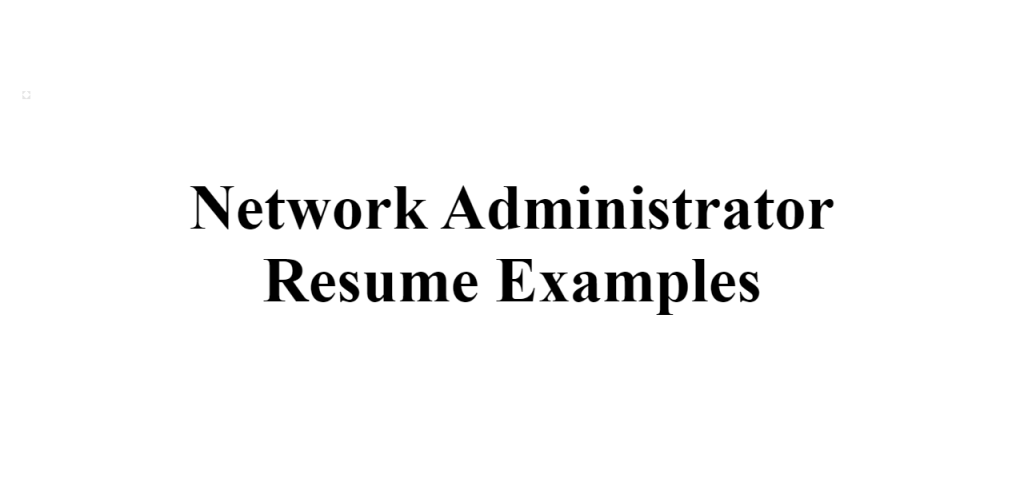 network administrator resume