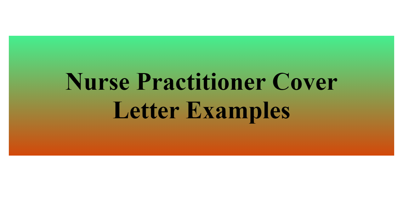 2023 Nurse Practitioner Cover Letter Examples For Free   Nurse Practitioner Cover Letter Z 