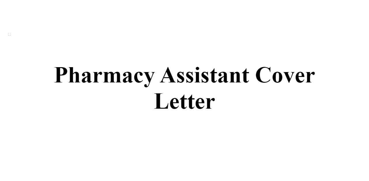 cover letter examples for pharmacy assistant job