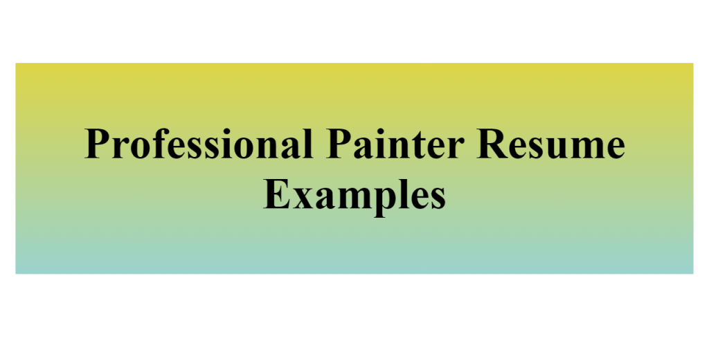 professional painter resume
